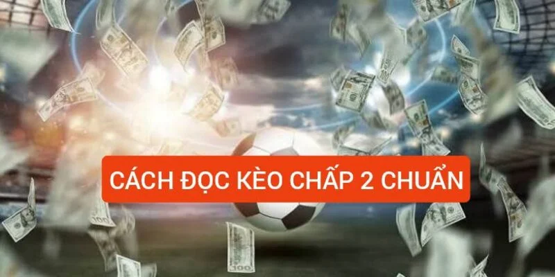 cach-doc-keo-chap-2-chuan